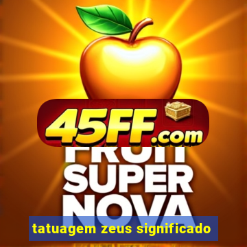 tatuagem zeus significado